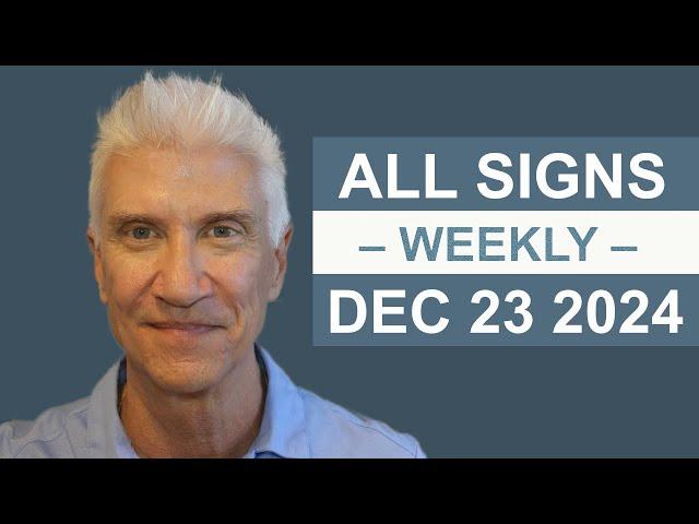 WEEKLY FORECAST December 23rd - 29th, 2024 -Amazing Predictions!