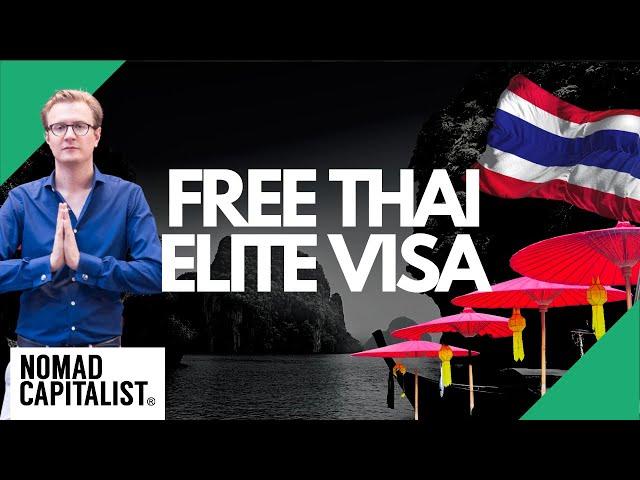 Free Thailand Elite Visas for Real Estate Investors