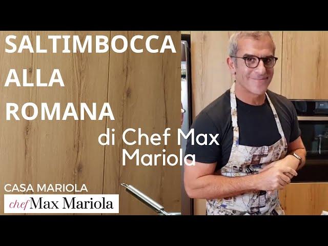 SALTIMBOCCA ALLA ROMANA  - Chef Max Mariola