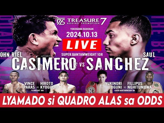 LIVE John Riel Casimero vs Saul Sanchez ODDS Update! Lyamado si Quadro Alas