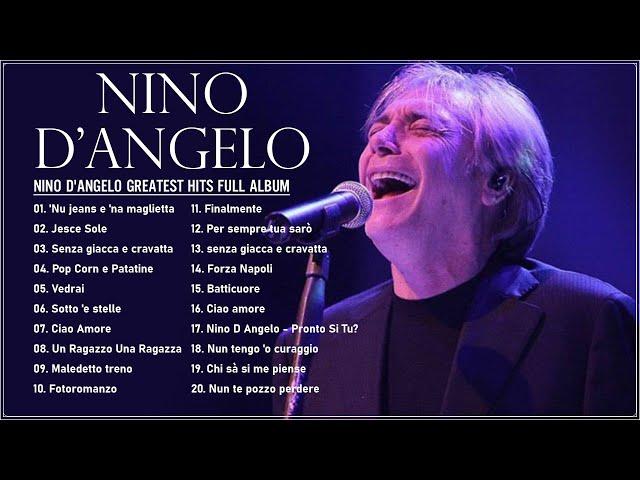 Nino D'Angelo Live - Nino D'Angelo Greatest Hits Full Album - Best of Nino D'Angelo