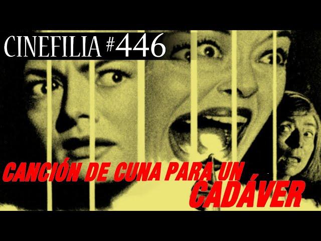 CANCION DE CUNA PARA UN CADAVER (1964) La gran película de suspense con Bette Davis