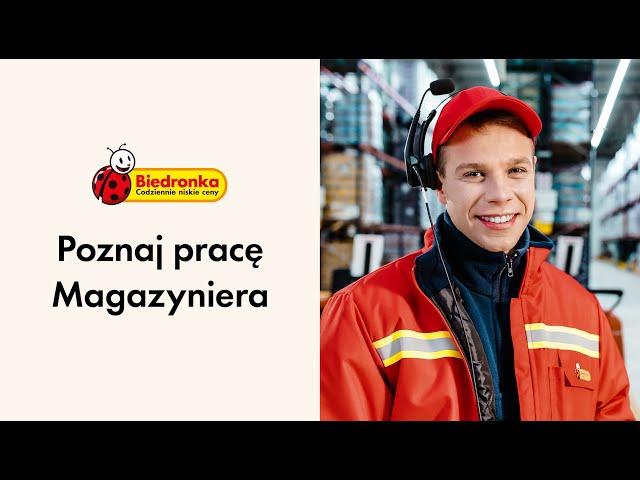 Poznaj pracę Magazyniera w Biedronce