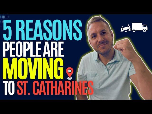 Moving to St. Catharines in 2023 | 5 Reasons Why People Are Moving to St. Catharines