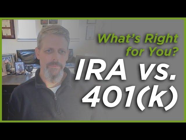 IRA vs. 401(k): What’s Right for You?