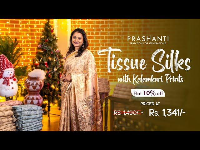 Tissue Silk Sarees with Kalamkari Prints | Christmas & Sankranti Sale - Flat 10% OFF | Prashanti