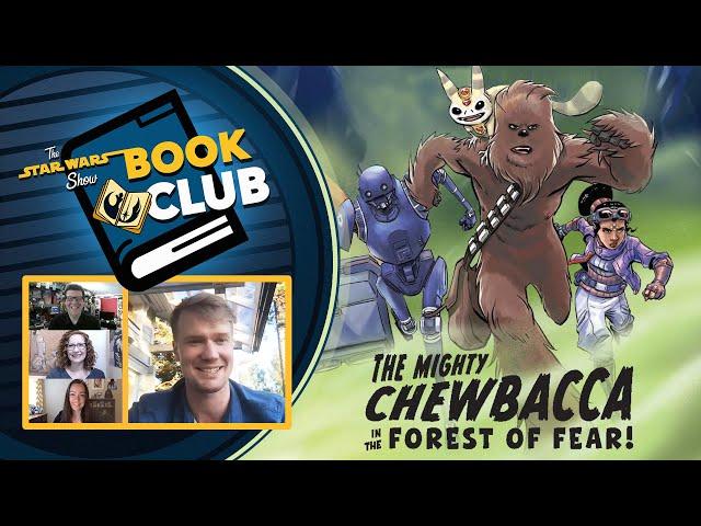 The Mighty Chewbacca and the Forest of Fear | The Star Wars Show Book Club