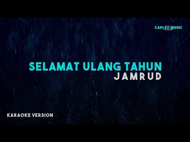 Jamrud – Selamat Ulang Tahun (Karaoke Version)