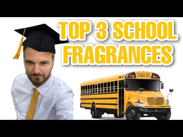 My Top 3 School Fragrances