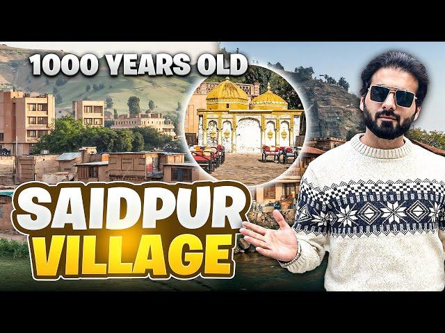 Saidpur Village Islamabad | 1000 Years Old | Historical Village