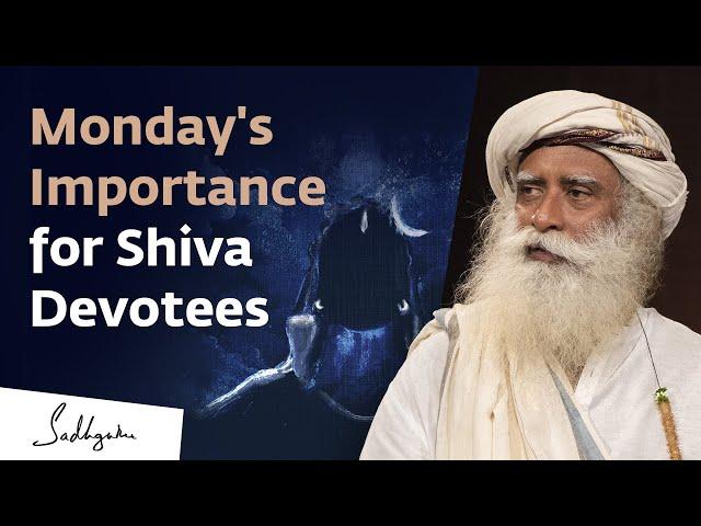 Why Mondays Are Significant for Shiva Devotees | Sadhguru