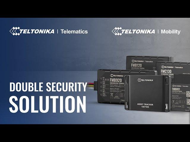 Teltonika Vehicle Double Security Solution