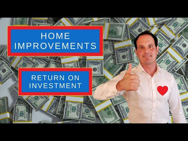 Which home improvements have the best Return on Investment (ROI)?