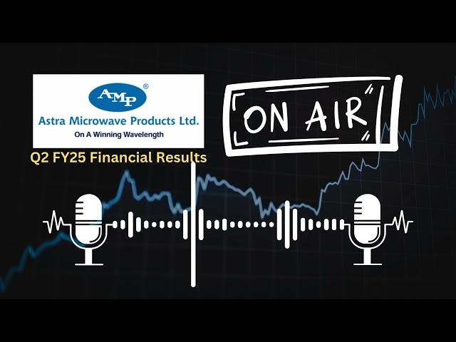 Astra Microwave Products Ltd Q2 FY25 Financial Results | Key Insights & Analysis