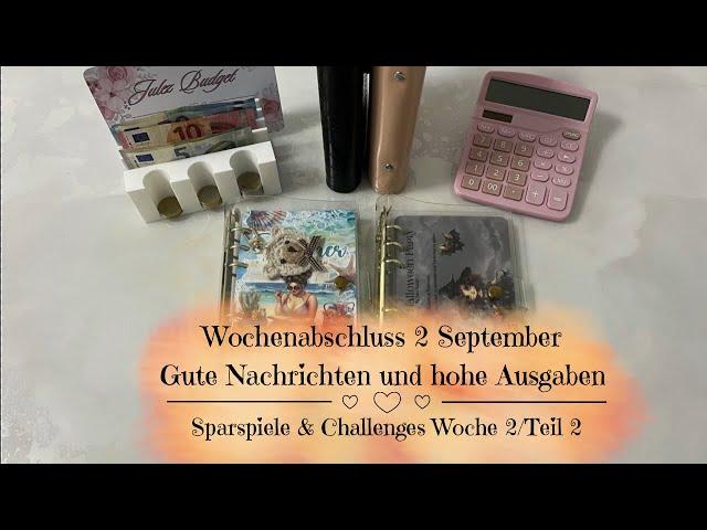 Wochenabschluss 2 September | Gute Nachrichten und viele Ausgaben | Sparspiele & Challenges Teil 2