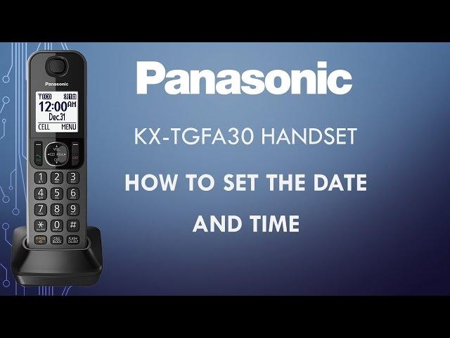 Panasonic - Telephones - Function - How to set the date and time. Models listed in Description.