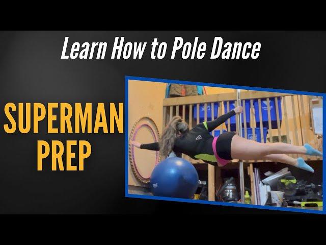 Superman Prep (Tutorial: First-Time Superman) Free Pole Dance Lessons - PolePedia Move Dictionary