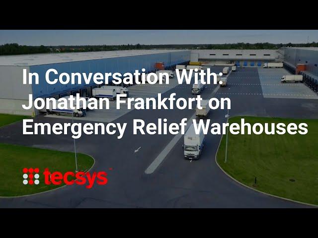 In Conversation With: Jonathan Frankfort on Emergency Relief Warehouses