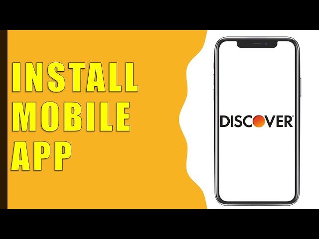 How to Install Discover Bank App?