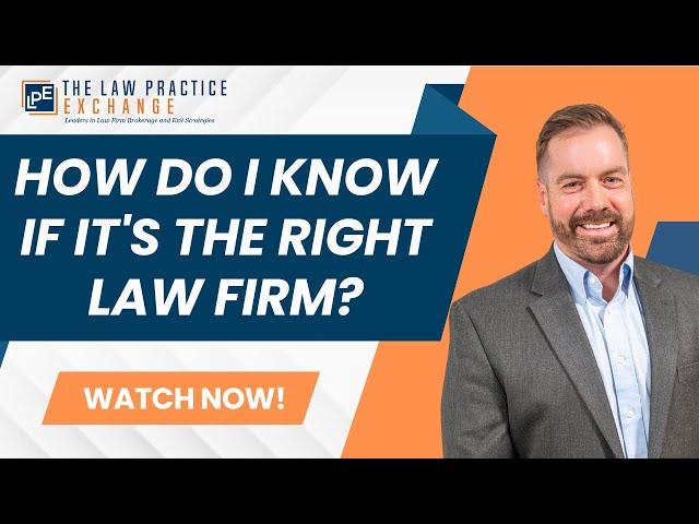 How Do I Know If It's The Right Law Firm?