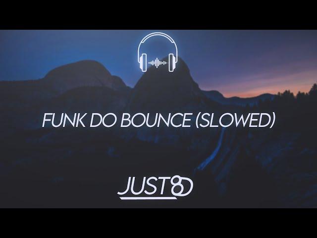 Ariis - FUNK DO BOUNCE (8D Audio)