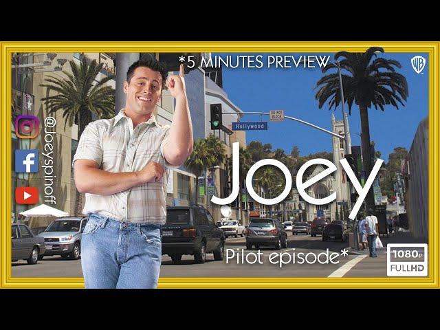 JOEY • Pilot • 5 minutes Preview [1080p]