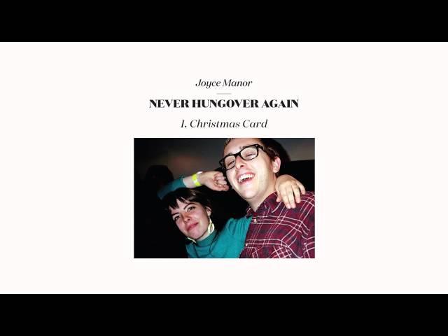 Joyce Manor - "Christmas Card" (Full Album Stream)