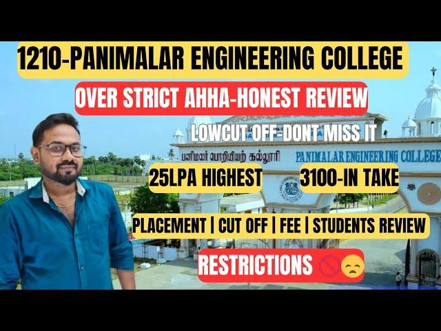 1210-Panimalar engineering college | over strict ahh-honest review | expected cut off 2025 |TNEA