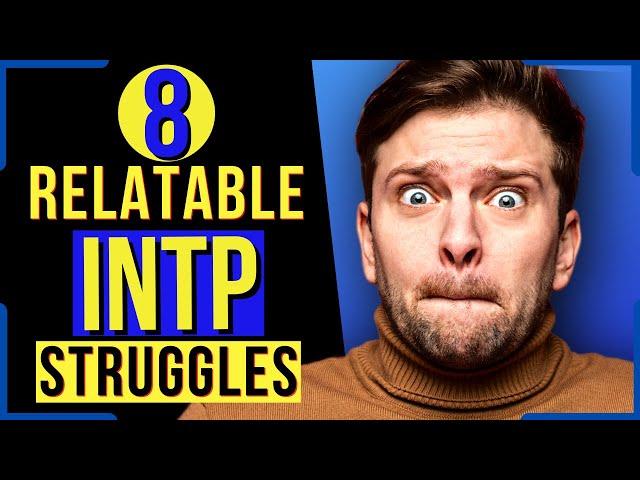 8 Unnoticeable INTP Weaknesses & Shortcomings (All INTPs Can Relate)