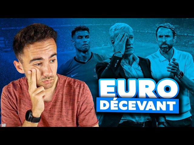  Pourquoi cet Euro 2024 m’a déçu ?