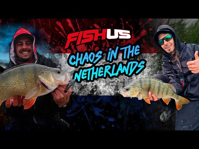 FishUs Trips: Chaos in the Netherlands