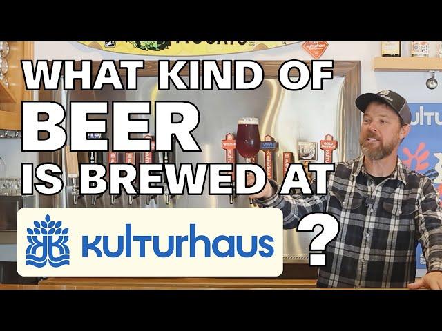 What Are Some Beers Brewed at Kulturhaus in Pismo Beach, California?