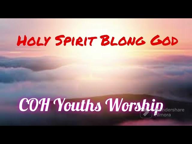 PNG Gospel Music - Holy Spirit Blong God - COH Youths Worship