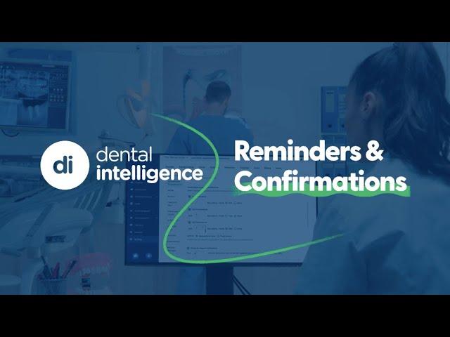 Dental Intelligence Reminders & Confirmations