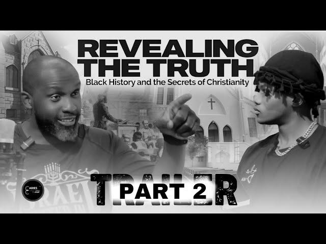 Revealing The Truth: Black History TRAILER (Part 2)