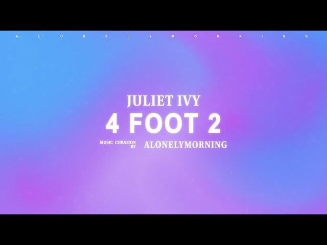 Juliet Ivy - 4 foot 2 (Lyrics)