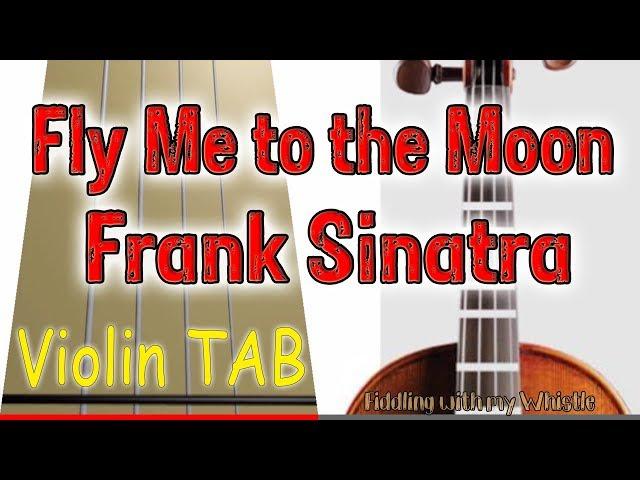 Fly Me to the Moon - Frank Sinatra - Violin - Play Along Tab Tutorial