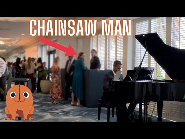 I played Chainsaw Man on piano at a wedding