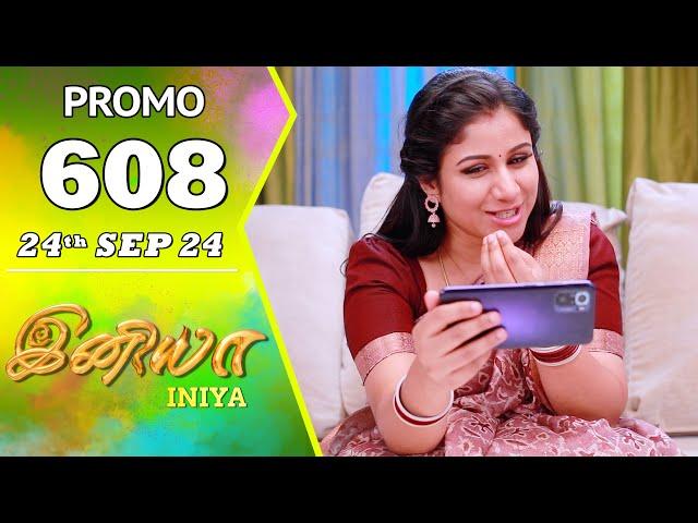 INIYA Serial | Episode 608 Promo | இனியா | Alya Manasa | Saregama TV Shows Tamil