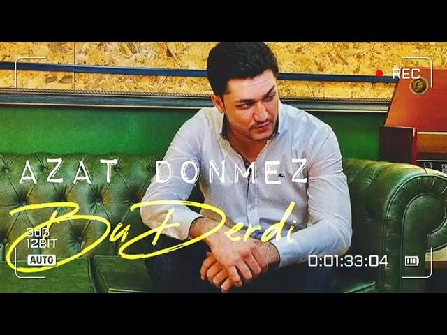 Azat Donmez - Bu derdi