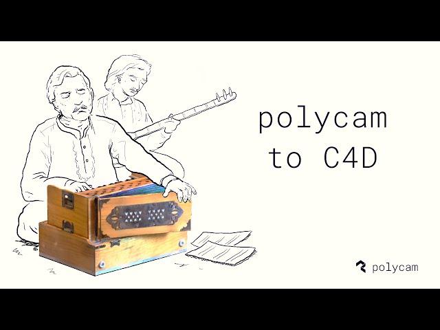 Polycam to Cinema4D Tutorial