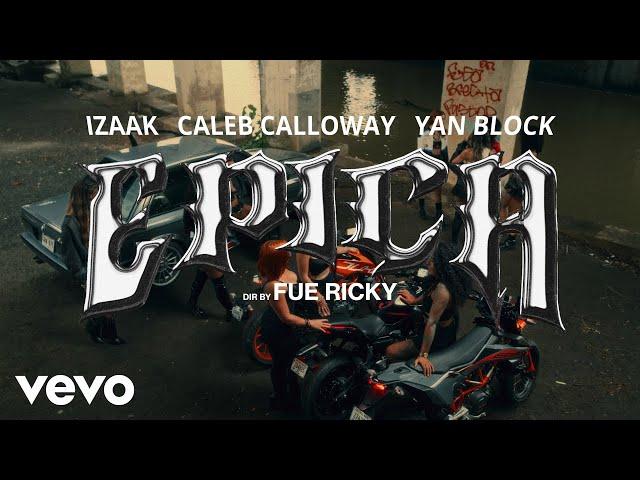 Caleb Calloway, iZaak, Yan Block - Epica (Official)