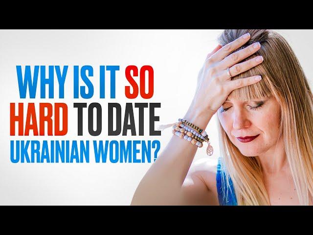 Top 5 Reasons Why It Is Hard To Date Ukrainian Women