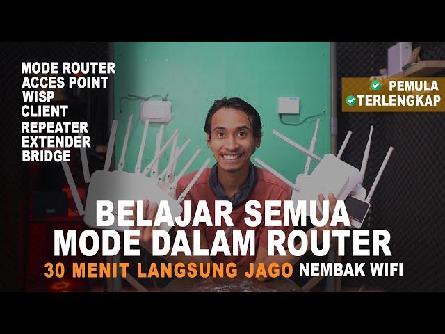 Mode-Mode Dalam Router | Mode Ap, WISP, Client, Extender, Repeater, Bridge