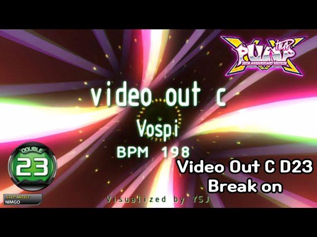 [Pump it up XX] Video Out C D23 Break on (비디오 아웃 씨 D23)