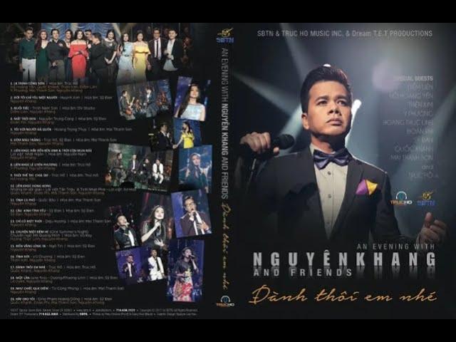 Video Music DVD REMASTERED: Đành Thôi Em Nhé| Nguyen Khang Production - Dream T.E.T