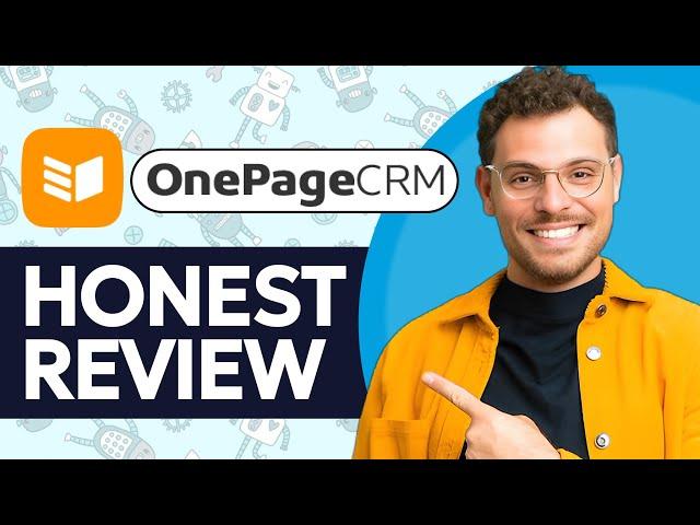 OnePageCRM Review - Watch Before Using