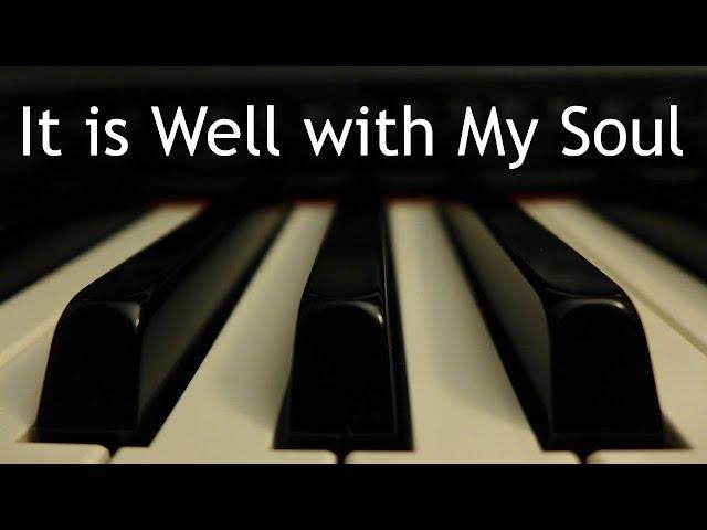 It is Well with My Soul - piano instrumental hymn with lyrics