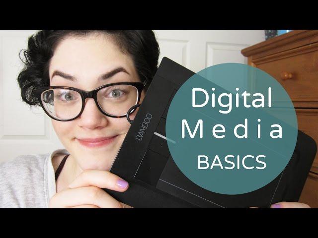 Digital Media Basics