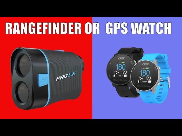 Golf Rangefinder vs Golf GPS Watch : Which is Better ?